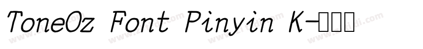 ToneOz Font Pinyin K字体转换